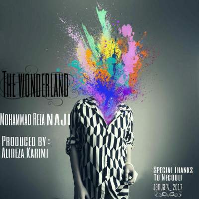 دانلود آهنگ جدید محمدرضا ناجی بنام The Wonderland