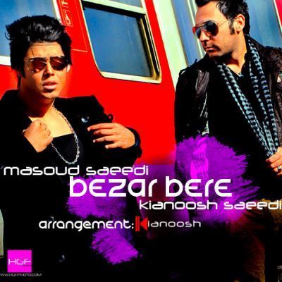 دانلود آهنگ جدید مسعود سعیدی بنام بزار بره